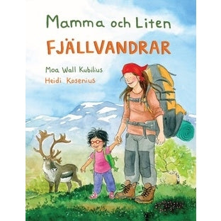 Book: Mummy and Little One Goes Hiking (in Swedish)