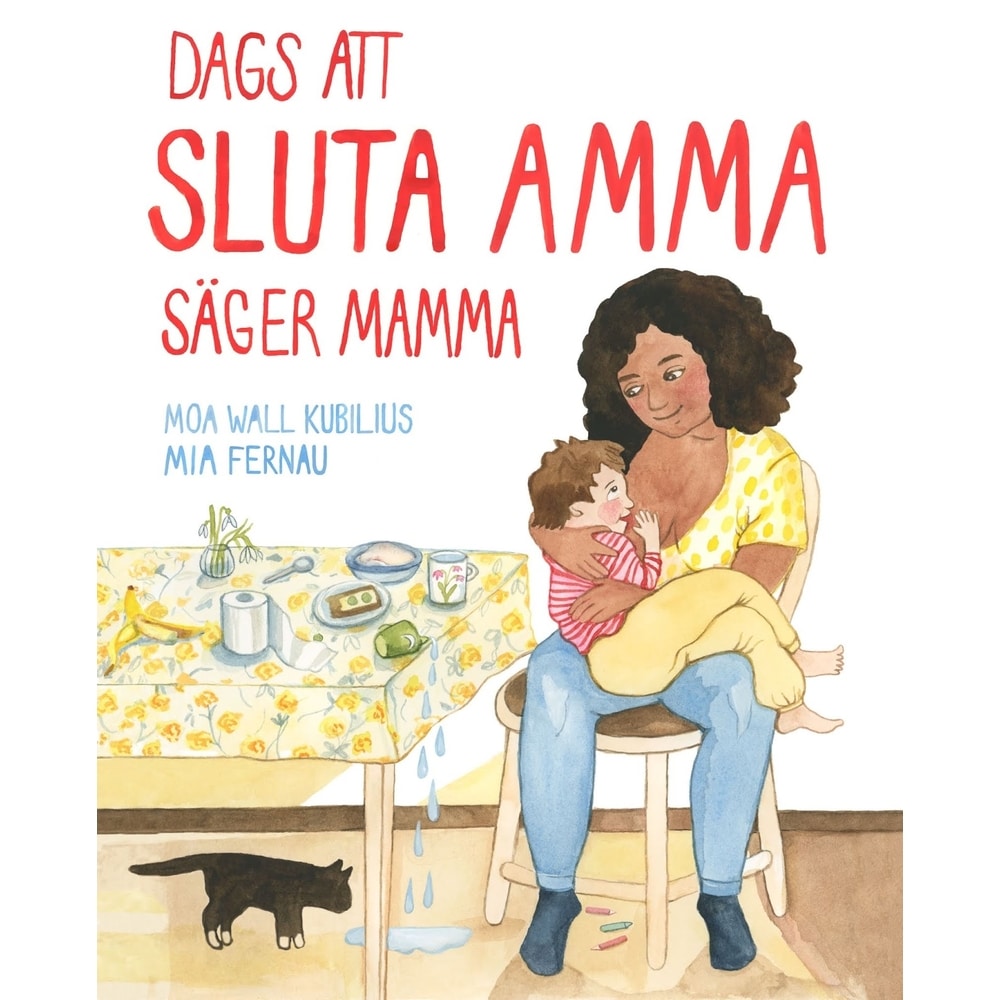 Book: Time to Stop Breastfeeding, Says Mummy (in Swedish)